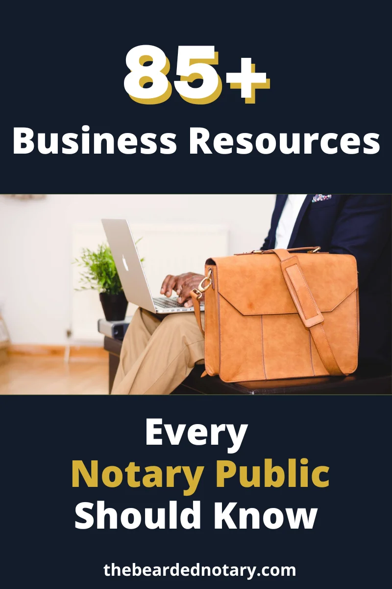 85+ Notary Business Resources Every Notary Public Should Know - Professional associations, training, and marketing tools